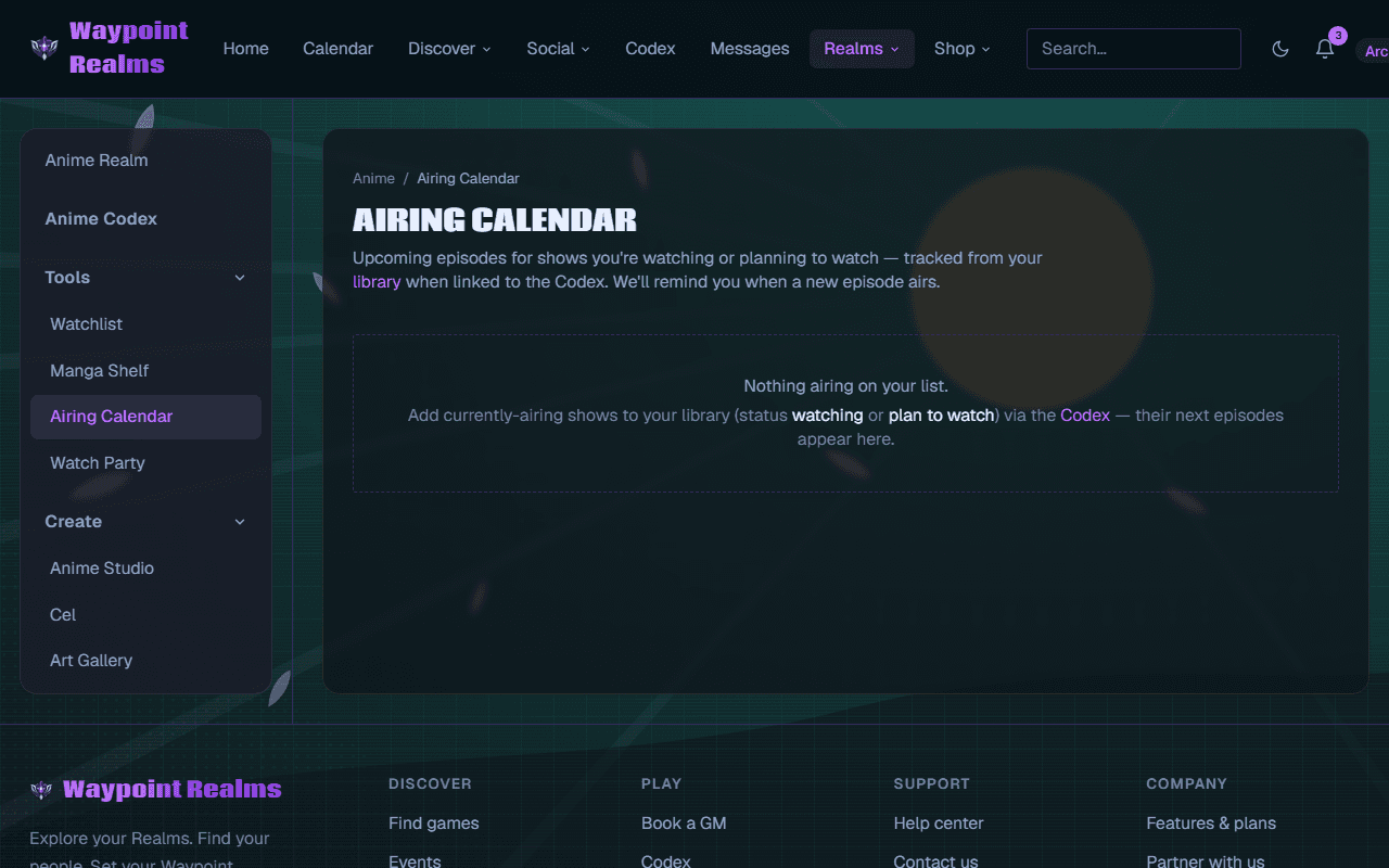 The Airing Calendar explaining that upcoming episodes for shows you are watching or plan to watch appear here when the title is linked to the Codex.
